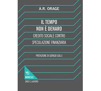 Il tempo non è denaro. Credito sociale contro speculazione finanziaria