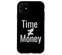 Il tempo non è denaro segno uguale Custodia per iPhone 11