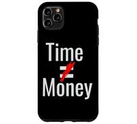 Il tempo non è uguale al denaro cancellato rosso Custodia per iPhone 11 Pro Max
