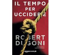 Il tempo per uccidere