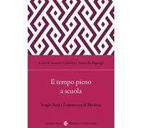 Il tempo pieno a scuola. Sergio Neri e l'esperienza di Modena