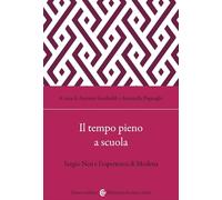 Il tempo pieno a scuola. Sergio Neri e l'esperienza di Modena