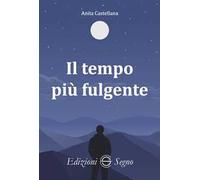 Il tempo più fulgente
