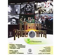 Il tempo racconta. Con Tavole illustrate, Mi preparo per l'interrogazione e Percorsi interdisciplinari per la preparazione al colloquio d'esame. Per ... Con ebook. Con espansione online (Vol. 3)