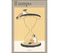 Il tempo. Racconti d'autore - [Damiani]