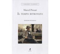 Il tempo ritrovato. Ediz. integrale