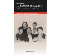 Il tempo spezzato. Biografia di una famiglia mapuche tra golpe ed esilio