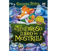 Il tenebroso libro dei Mostrilli. Con la mostroguida dell'Orrida Valle