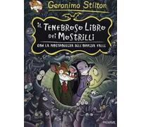 Il tenebroso libro dei Mostrilli. Con la mostroguida dell'Orrida Valle. Ediz. illustrata