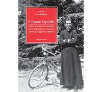 Il tenente Capovilla. Diario, documenti e immagini (1942-1943) di Loris Francesco Capovilla, cappellano militare