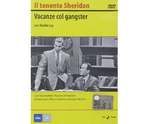 Il tenente Sheridan. 3 episodio del II ciclo. Vacanze col gangster