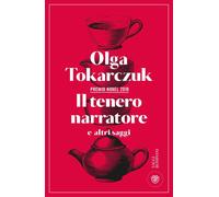 Il tenero narratore e altri saggi [Paperback] [Sep 10, 2024] Tokarczuk, Olga and