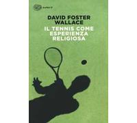 Il tennis come esperienza religiosa