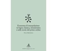 Il teorema di interpolazione in logica classica, intuizionista e