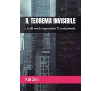IL TEOREMA INVISIBILE: La città non ti sta guardando. Ti sta riscrivendo.