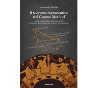 Il Teorema Nutraceutico del Cuomo Method®. Dalla Tavola di Pitagora allo Stagionello® per trasformare carne e pesce in cibi nutraceutici