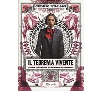Il teorema vivente. La mia più grande avventura matematica - Villani Cèdric