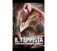 Il teppista: Trent'anni maledetti a Milano