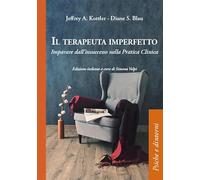 Il terapeuta imperfetto. Imparare dall'insuccesso nella pratica clinica