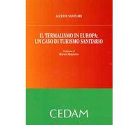 Il termalismo in Europa: un caso di turismo sanitario