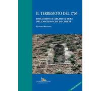 Il terremoto del 1706. Documenti e architetture nell'arcidiocesi di Chieti