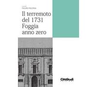 Il terremoto del 1731. Foggia anno zero