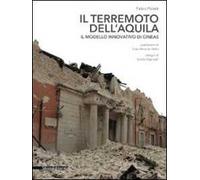 Il terremoto dell'Aquila. Il modello innovativo di Cineas