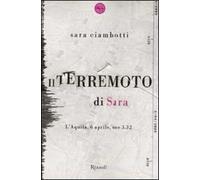 Il terremoto di Sara. L'Aquila, 6 aprile, ore 3.32