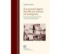 Il terremoto ligure del 1887 tra scienza ed emergenza. Nuovi documenti sulla Commissione scientifica Taramelli-Mercalli
