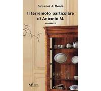 Il terremoto particolare di Antonio M.