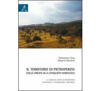 Il territorio di Pietraperzia dalle origini alla conquista normanna. La storia più antica di Pietraperzia attraverso le testimonianze territoriali