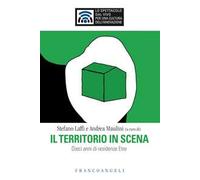 Il territorio in scena. Dieci anni di residenze Etre