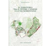 Il territorio tra il Tevere, l'Aniene e la via Nomentana. Municipio II, parte 2