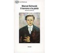 Il terrore e la pietà. Racconti e scritti vari