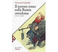 Il terrore rosso sulla Russia ortodossa (1917-1925)