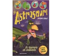 Il terrore si schiude. Gli astrosauri. Ediz. illustrata (Vol. 2)