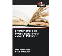 Il terrorismo e gli investimenti diretti esteri in Pakistan