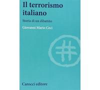 Il terrorismo italiano. Storia di un dibattito