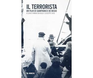 Il terrorista. Un film di Gianfranco de Bosio