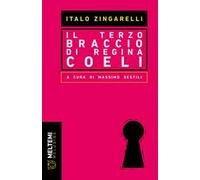 Il terzo braccio di Regina Coeli