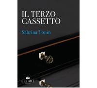 Il terzo cassetto - Tonin Sabrina