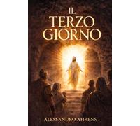 Il Terzo giorno: La resurrezione