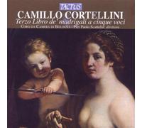 Il Terzo Libro De' Madrigali - Camillo Cortellini (Audio Cd)