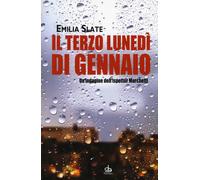 Il terzo lunedì di gennaio. Un'indagine dell'ispettor Marchetti -