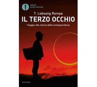 Il terzo occhio. Viaggio alla ricerca della consapevolezza