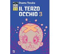 Tezuka Osamu – Il terzo occhio. Vol. 3 – Edizioni BD