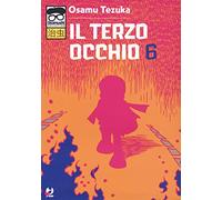 Il terzo occhio. Vol. 6 - Tezuka Osamu
