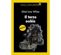 Il terzo occhio - White Ethel Lina