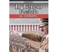 Il Terzo Reich A Colori