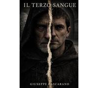 Il Terzo Sangue: Italia, 1314. Un'inchiesta della Curia di Roma